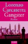 Gangster. - Lorenzo Carcaterra