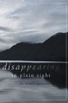 Disappearing in Plain Sight - Francis L. Guenette
