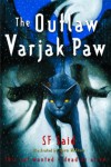 The Outlaw Varjak Paw - S.F. Said