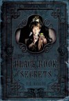 The Black Book of Secrets - F.E. Higgins