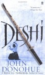 Deshi: A Martial Arts Thriller - John Donohue
