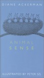 Animal Sense - Diane Ackerman, Peter Sís
