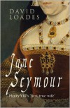 Jane Seymour - David Loades