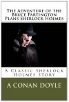 The Adventure of the Bruce Partington Plans Sherlock Holmes - A Conan Doyle