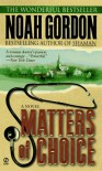 Matters of Choice - Noah Gordon