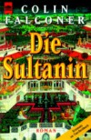 Die Sultanin - Colin Falconer