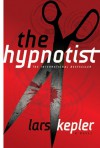 The Hypnotist: A Novel - Lars Kepler