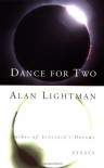 Dance for Two: Essays - Alan Lightman