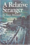 A Relative Stranger - Anne   Stevenson