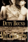 Duty Bound  - Myla Jackson