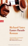 Easter Parade Roman - Richard Yates, Anette Grube