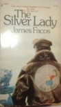 The Silver Lady - James Factos