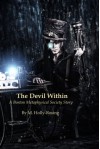 The Devil Within (A Steampunk Short Story) ( A Boston Metaphysical Society Story) - Madeleine Holly-Rosing
