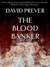 The Blood Banker - David Prever