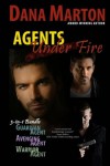 Agents Under Fire - Dana Marton