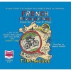 French Revolutions - Tim Moore, Andrew Wincott