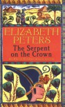 The Serpent on the Crown (Amelia Peabody, #17) - Elizabeth Peters