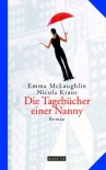 Die Tagebücher einer Nanny - Emma McLaughlin, Nicola Kraus