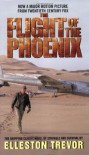 The Flight of the Phoenix - Elleston Trevor