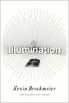 The Illumination - Kevin Brockmeier