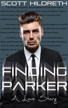 Finding Parker - Scott Hildreth, SD Hildreth