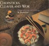 Chopsticks, Cleaver & Wok - Jennie Low