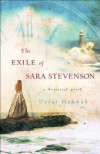 The Exile of Sara Stevenson: A Historical Novel - Darci Hannah