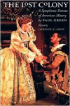 Lost Colony: A Symphonic Drama of American History - Paul Green