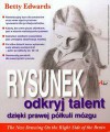 Rysunek Odkryj swój talent dzieki prawej półkuli mózgu - Betty Edwards