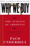 Why We Buy: The Science Of Shopping - Paco Underhill