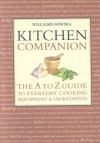 Williams-Sonoma Kitchen Companion: The A to Z Everyday Cooking, Equipment, and Ingredients - Chuck Williams, Thy Tran, Carolyn Miller, Alice Harth