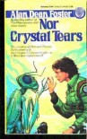 Nor Crystal Tears - Alan Dean Foster