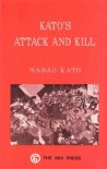 Kato's Attack and Kill - Kato M. Ten-Dan