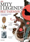 Mity i legendy bez tajemnic - Philip Neil