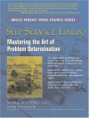 Self-Service Linux: Mastering the Art of Problem Determination - Mark Wilding, Dan Behman