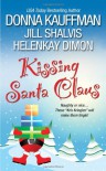 Kissing Santa Claus - Donna Kauffman, HelenKay Dimon