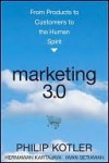 Marketing 3.0: From Products to Customers to the Human Spirit - Philip Kotler