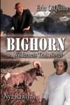 Bighorn (Wildernes Trail, #1) - Erin O'Quinn, Nya Rawlyns