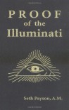 Proof of the Illuminati - Seth Payson, Benedict J. Williamson