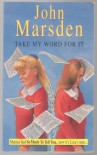 Take My Word for It - John Marsden