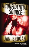 A Confidential Source - Jan Brogan