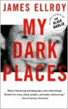 My Dark Places - James Ellroy