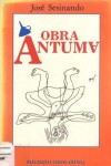 Obra Ântuma - José Sesinando, José Palla e Carmo