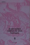 Naufragios - Álvar Núñez Cabeza de Vaca, LOSADA S.A.