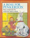 A Rose for Pinkerton - Steven Kellogg