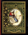 Mother Goose's Nursery Rhymes - John Gilbert, Walter Crane, John Tenniel, Harrison Weir, John Tenniel Sir