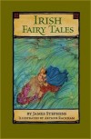 Irish Fairy Tales (January 2009) - James Stephens