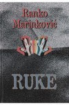 Ruke - Ranko Marinković