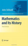 Mathematics and Its History - John Stillwell