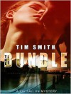 The Bundle (A Vic Fallon Mystery, #1) - Tim Smith